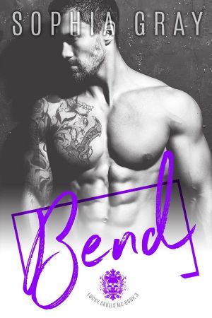 [Lucky Skulls MC 03] • Bend_A Bad Boy Motorcycle Club Romance